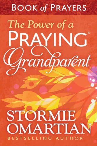 The Power of a Praying(r) Grandparent Book of Prayers